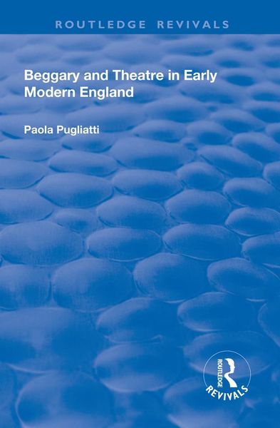 Produktbild: Beggary and Theatre in Early Modern England