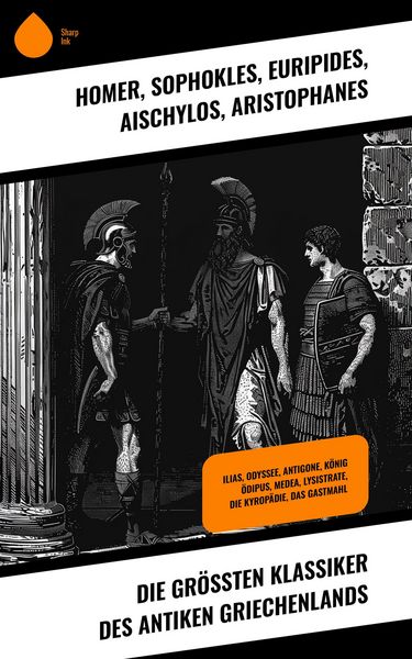 Produktbild: Die gr&ouml;&szlig;ten Klassiker des antiken Griechenlands