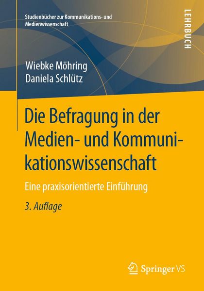 Produktbild: Die Befragung in der Medien- und Kommunikationswissenschaft