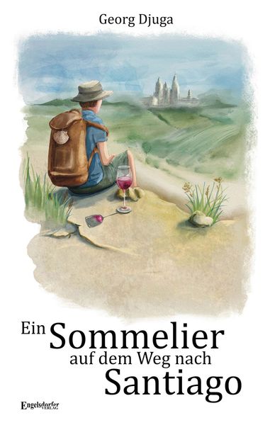 Produktbild: Ein Sommelier auf dem Weg nach Santiago