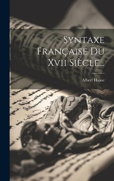 Produktbild: Syntaxe Fran&ccedil;aise Du Xvii Si&egrave;cle...