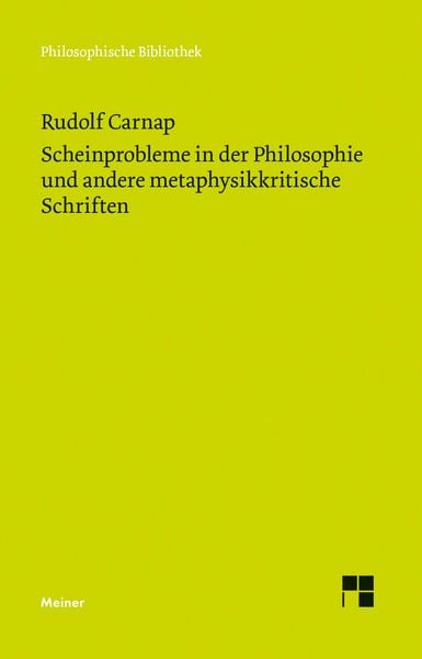 Produktbild: Scheinprobleme in der Philosophie und andere metaphysikkritische Schriften