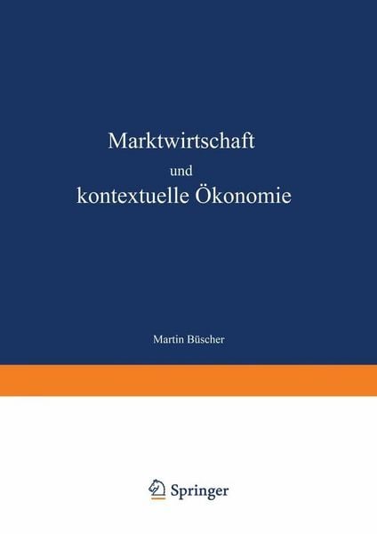 Produktbild: Marktwirtschaft und kontextuelle &Ouml;konomie