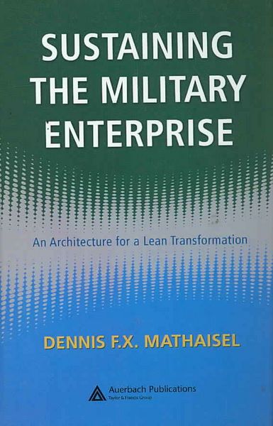 Produktbild: Mathaisel, D: Sustaining the Military Enterprise