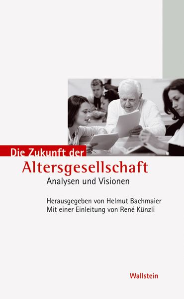 Produktbild: Die Zukunft der Altersgesellschaft