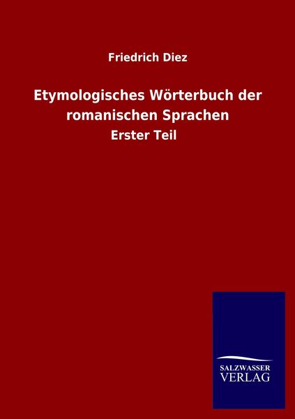 Produktbild: Etymologisches W&ouml;rterbuch der romanischen Sprachen