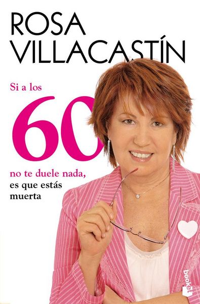 Produktbild: Si a los 60 no te duele nada, es que est&aacute;s muerta