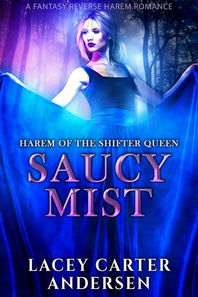 Produktbild: Saucy Mist: A Fantasy Reverse Harem (Harem of the Shifter Queen, #3)