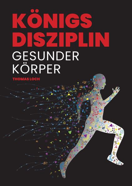 Produktbild: K&ouml;nigsdisziplin Gesunder K&ouml;rper