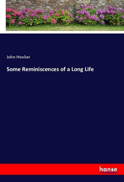 Produktbild: Some Reminiscences of a Long Life
