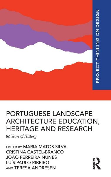 Produktbild: Portuguese Landscape Architecture Education, Heritage and Research