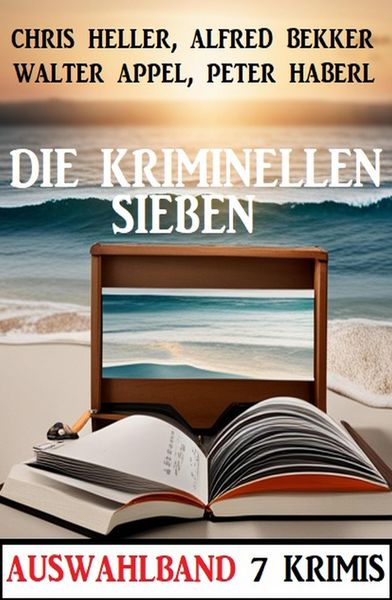 Produktbild: Die kriminellen Sieben: Auswahlband 7 Krimis