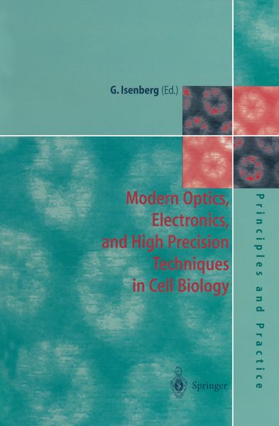 Produktbild: Modern Optics, Electronics and High Precision Techniques in Cell Biology