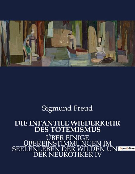 Produktbild: DIE INFANTILE WIEDERKEHR DES TOTEMISMUS