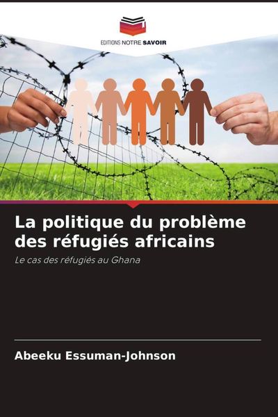 Produktbild: La politique du probl&egrave;me des r&eacute;fugi&eacute;s africains