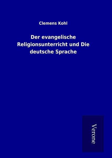 Produktbild: Der evangelische Religionsunterricht und Die deutsche Sprache