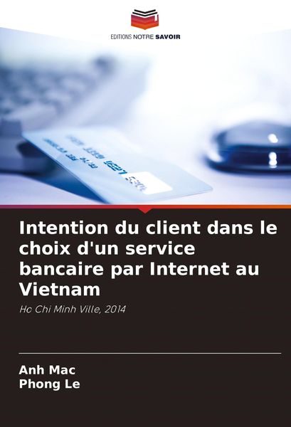 Produktbild: Intention du client dans le choix d'un service bancaire par Internet au Vietnam