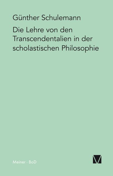 Produktbild: Die Lehre von den Transcendentalien in der scholastischen Philosophie
