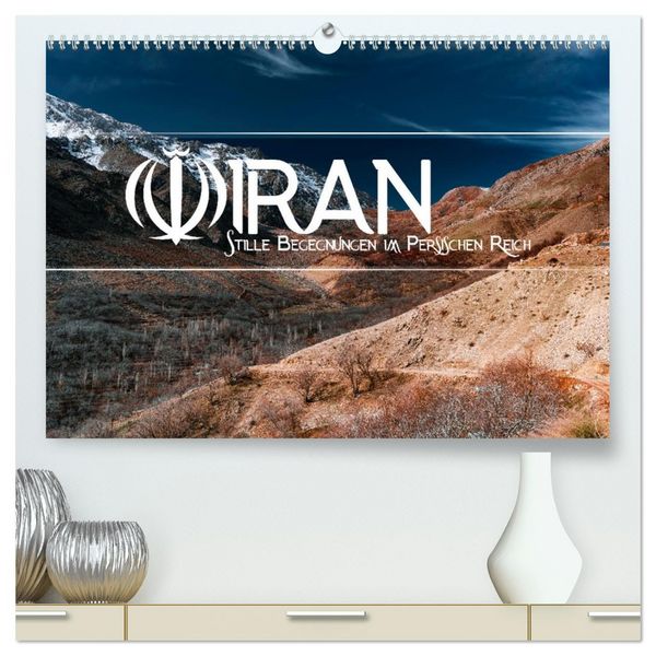 Produktbild: IRAN - Stille Begegnungen im Persischen Reich (hochwertiger Premium Wandkalender 2026 DIN A2 quer), Kunstdruck in Hochglanz