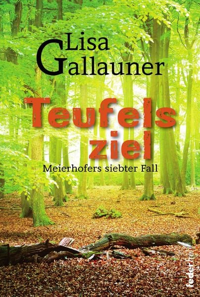Produktbild: Teufelsziel: Meierhofers siebter Fall. &Ouml;sterreich Krimi