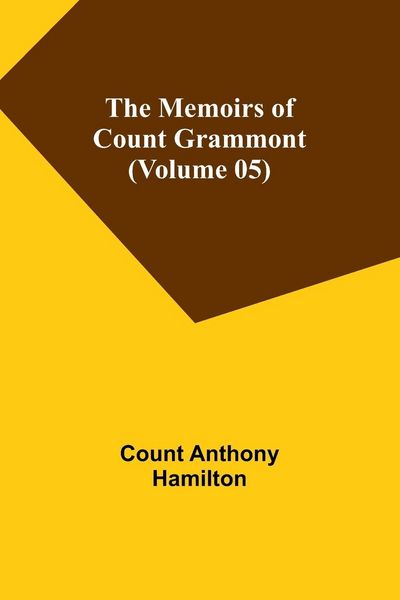 Produktbild: The Memoirs of Count Grammont (Volume 05)