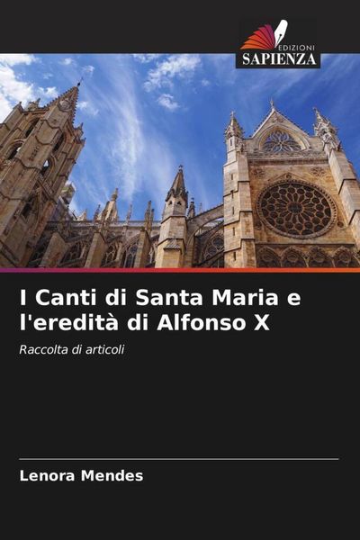 Produktbild: I Canti di Santa Maria e l'eredit&agrave; di Alfonso X
