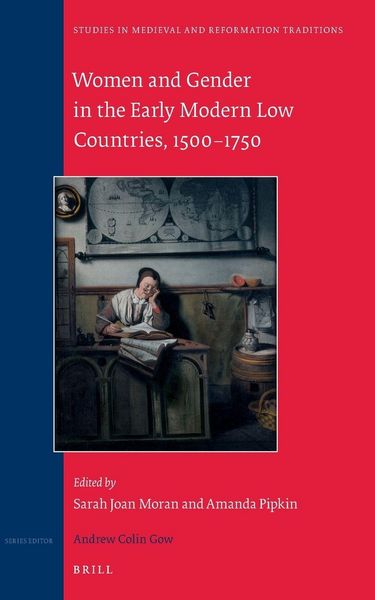 Produktbild: Women and Gender in the Early Modern Low Countries, 1500 - 1750