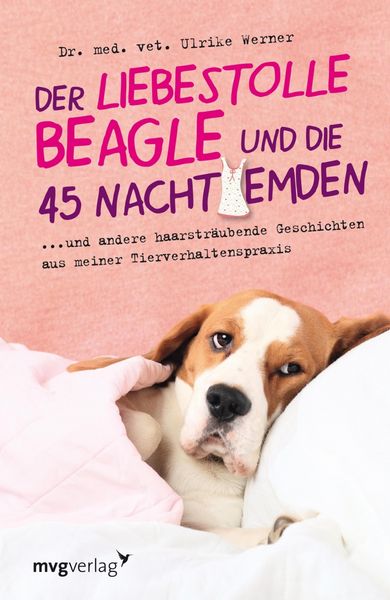 Produktbild: Der liebestolle Beagle und die 45 Nachthemden
