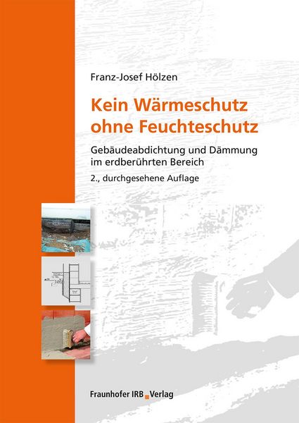 Produktbild: Kein W&auml;rmeschutz ohne Feuchteschutz.
