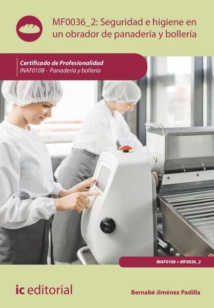 Produktbild: Seguridad e Higiene en un obrador de panader&iacute;a y boller&iacute;a. INAF0108