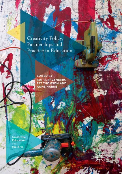 Produktbild: Creativity Policy, Partnerships and Practice in Education
