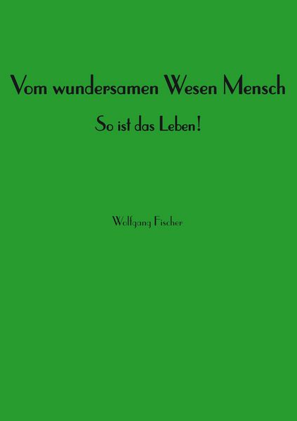 Produktbild: Vom wundersamen Wesen Mensch