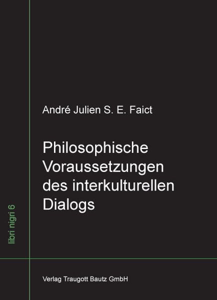 Produktbild: Philosophische Voraussetzungen des interkulturellen Dialogs