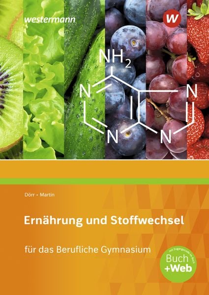 Ernährung und Stoffwechsel für das Berufliche Gymnasium. Schulbuch, Set von Stefan Dörr,Elvira Martin, Westermann Berufliche Bildung,