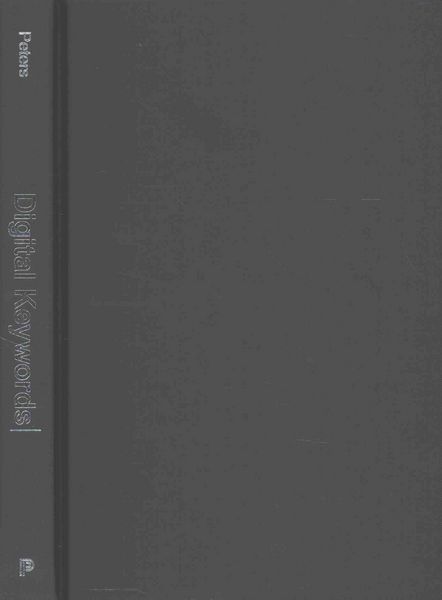 Produktbild: Peters, B: Digital Keywords - A Vocabulary of Information So