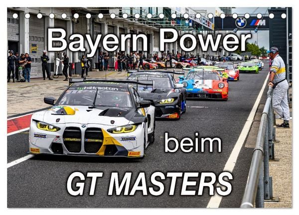 Bayern Power beim GT Masters (Tischkalender 2026 DIN A5 quer), CALVENDO Monatskalender