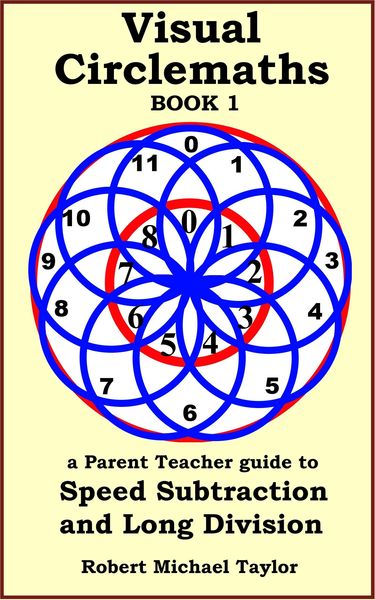 Produktbild: Visual Circlemaths Book 1 a Parent Teacher Guide to Speed Subtraction and Long Division