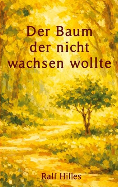 Produktbild: Der Baum, der nicht wachsen wollte