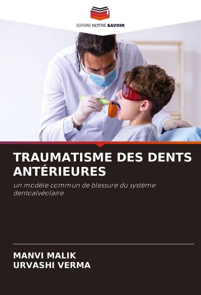 Produktbild: Traumatisme des Dents Ant&eacute;rieures