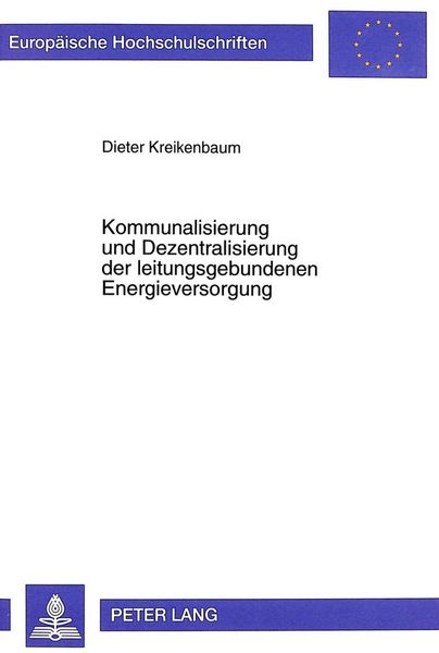 Produktbild: Kommunalisierung und Dezentralisierung der leitungsgebundenen Energieversorgung