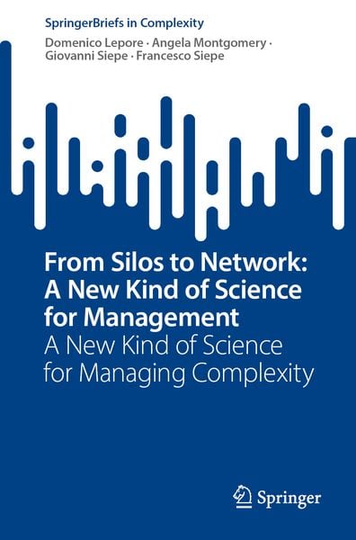Produktbild: From Silos to Network: A New Kind of Science for Management
