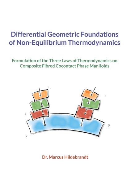 Produktbild: Differential Geometric Foundations of Non-Equilibrium Thermodynamics