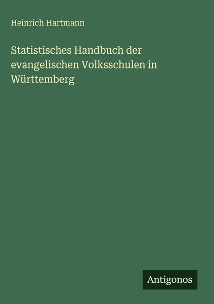 Produktbild: Statistisches Handbuch der evangelischen Volksschulen in W&uuml;rttemberg