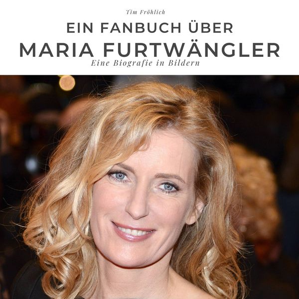 Produktbild: Ein Fanbuch &uuml;ber Maria Furtw&auml;ngler