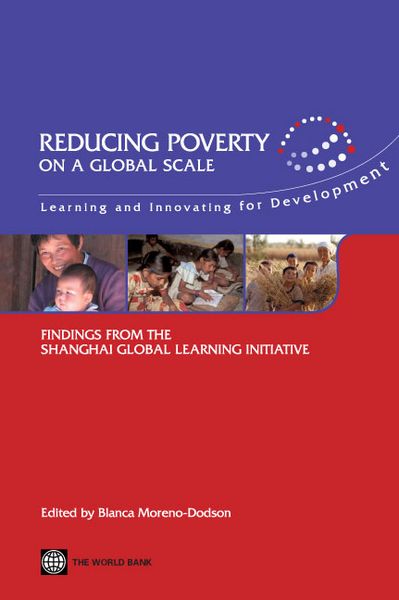 Produktbild: Reducing Poverty on a Global Scale: Learning and Innovating for Development; Findings from the Shanghai Global Learning Initiative with CDROM