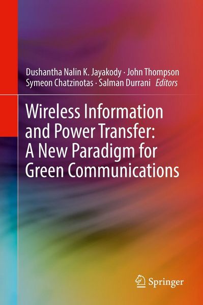 Produktbild: Wireless Information and Power Transfer: A New Paradigm for Green Communications