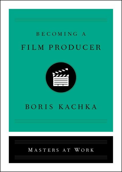 Produktbild: Becoming a Film Producer