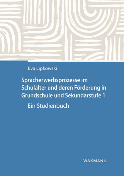 Produktbild: Spracherwerbsprozesse im Schulalter und deren F&ouml;rderung in Grundschule und Sekundarstufe I