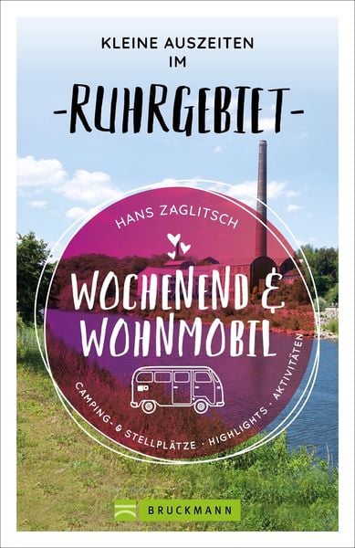 Produktbild: Wochenend und Wohnmobil - Kleine Auszeiten im Ruhrgebiet