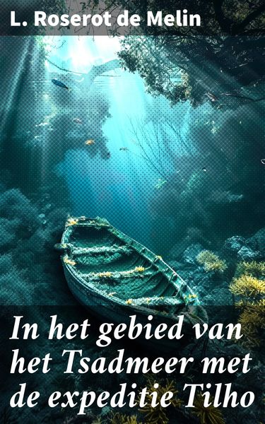 Produktbild: In het gebied van het Tsadmeer met de expeditie Tilho